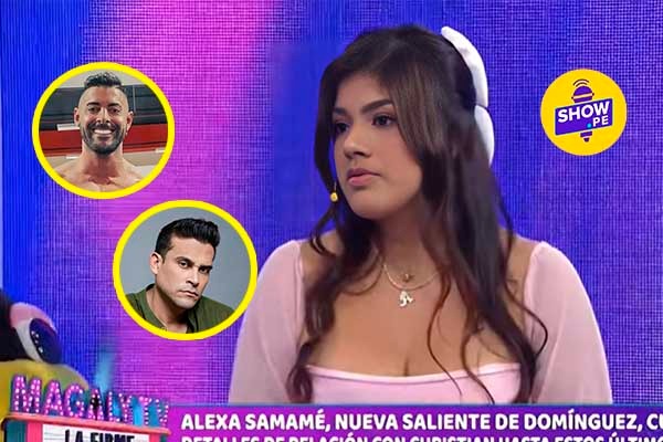 Alexa Samamé tuvo affaire con ‘hombre roca’ y Christian Domínguez no lo sabía ¿Tonto?