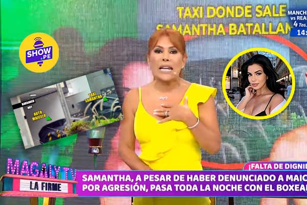 Magaly a Samantha Batallanos tras pasar la noche con Maicelo: “No te quieres nada, necesitas pedir ayuda”